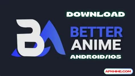 better anime apk 2024 - better anime apk atualizado